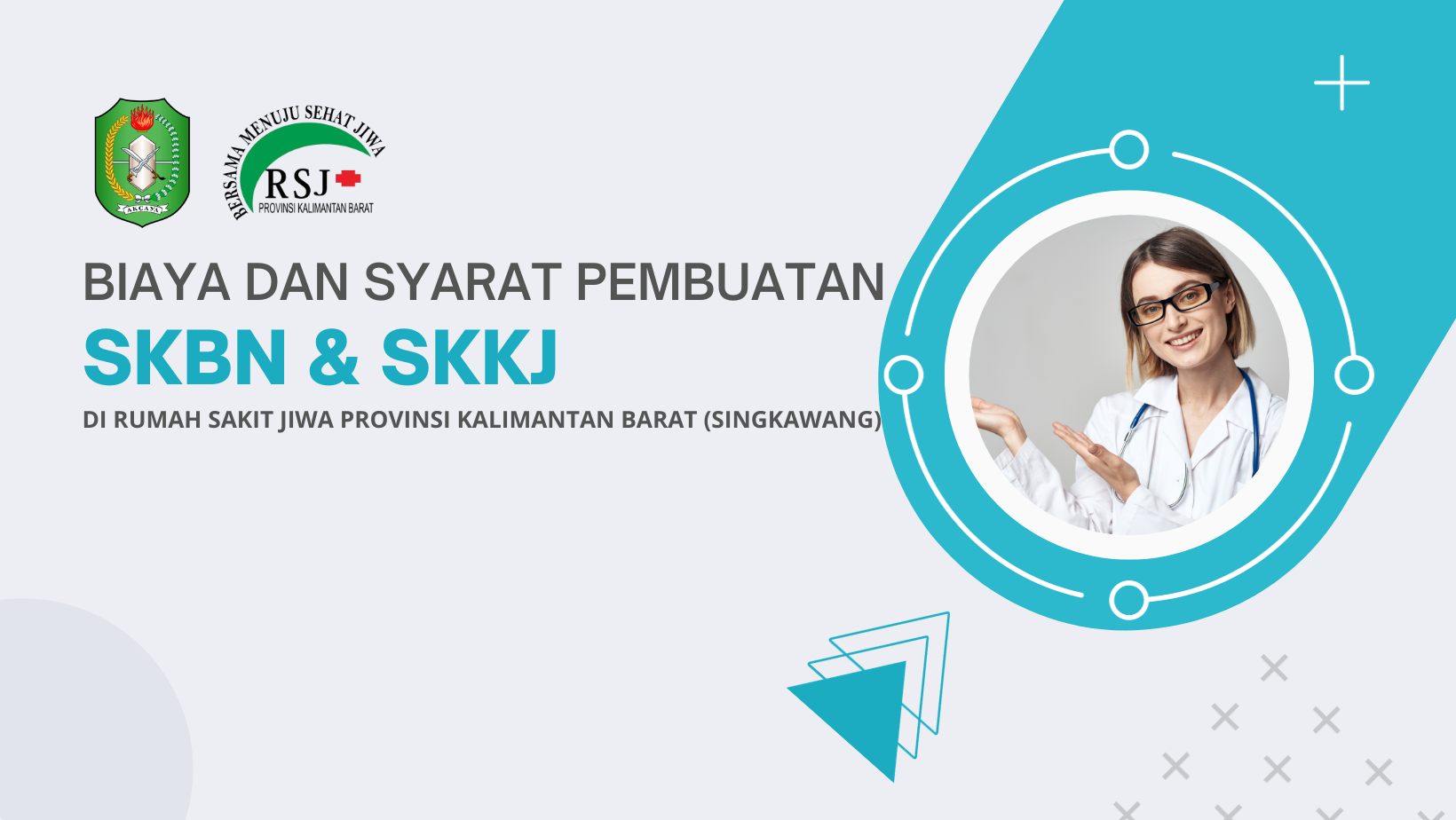 Biaya dan Syarat Pembuatan SKKJ dan SKBN DI Rumah Sakit Jiwa Provinsi Kalimantan Barat
