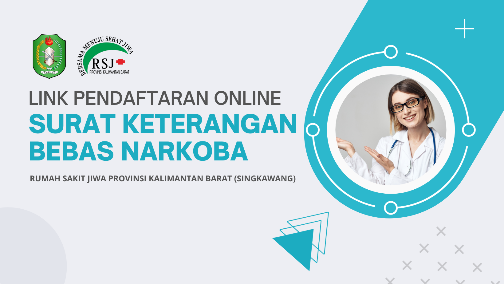 Link Pendaftaran Online Pembuatan SKBN (Surat Keterangan Bebas Narkoba) di RSJ Singkawang