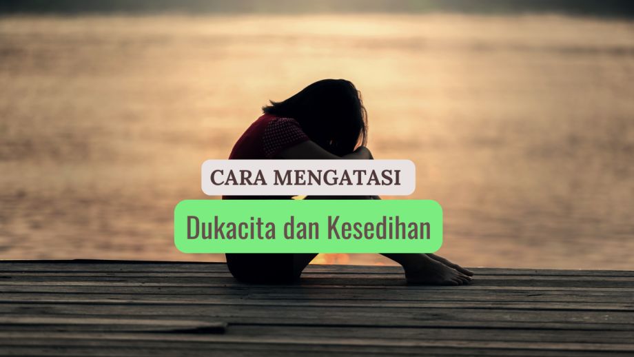 Bagaimana menghadapi kesedihan?