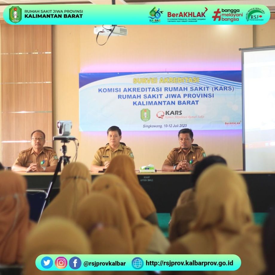 Kegiatan Survey Akreditasi Rumah Sakit Jiwa Provinsi Kalimantan Barat Oleh KARS